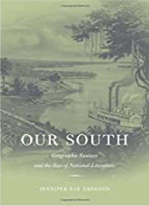 Our South: Geographic Fantasy and the Rise of National Literature